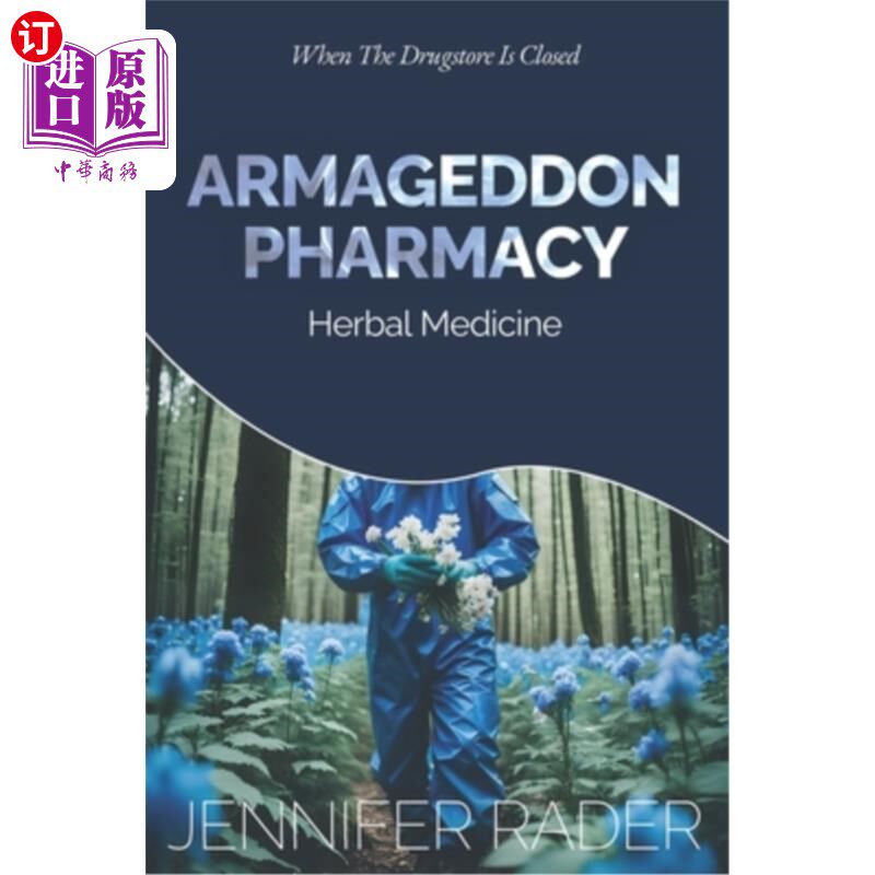 海外直订医药图书Armageddon Pharmacy: Herbal Medicine. When The Drugstore Is Closed 世界末日药房：草药。当药店关门的
