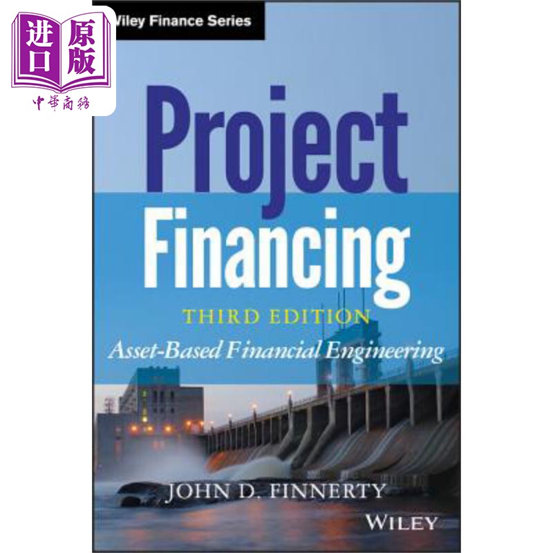 预售 项目融资：以资产为基础的金融工程 Project Financing, Third Edition: Asset-Based Financial Engineering  英文原版 中商