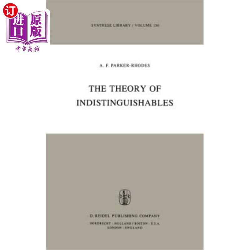 海外直订The Theory of Indistinguishables: A Search for Explanatory Principles Below the  不可分辨理论：在物理学层次