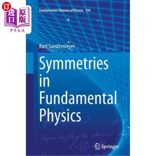 海外直订Symmetries in Fundamental Physics 基础物理学中的对称性