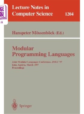 海外直订Modular Programming Languages: Joint Modular Languages Conference, Jmlc'97 Linz, 模块化编程语言：联合模块化