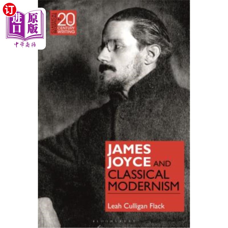 海外直订James Joyce and Classical Modernism 詹姆斯·乔伊斯和古典现代主义