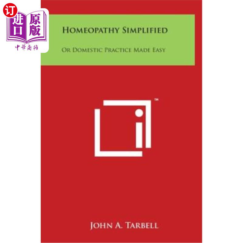 海外直订Homeopathy Simplified: Or Domestic Practice Made Easy 顺势疗法简化：或家庭实践变得容易