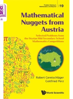 海外直订Mathematical Nuggets from Austria: Selected Problems from the Styrian Mid-Second 奥地利数学掘金：斯泰里安中