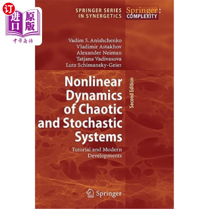 海外直订Nonlinear Dynamics of Chaotic and Stochastic Systems: Tutorial and Modern Develo 混沌和随机系统的非线性动力