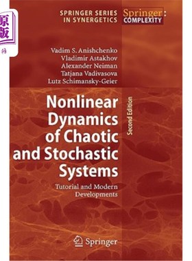 海外直订Nonlinear Dynamics of Chaotic and Stochastic Systems: Tutorial and Modern Develo 混沌和随机系统的非线性动力