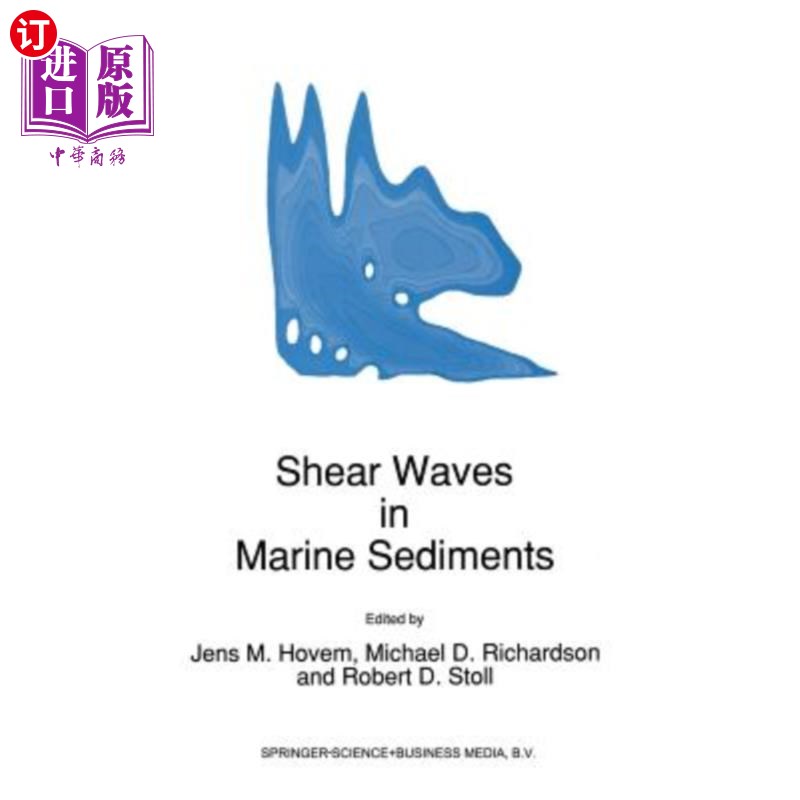 海外直订Shear Waves in Marine Sediments 海洋沉积物中的剪切波
