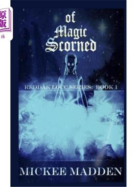 海外直订Of Magic Scorned 神奇的蔑视