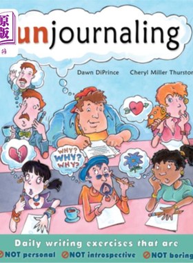 海外直订Unjournaling: Daily Writing Exercises That Are Not Personal, Not Introspective,  不写日记:不是个人的，不是