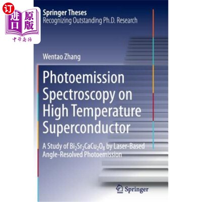 海外直订Photoemission Spectroscopy on High Temperature Superconductor: A Study of Bi2sr2 高温超导体的光谱学研究:基
