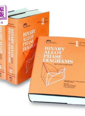 海外直订Binary Alloy Phase Diagrams 二元合金相图