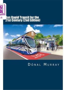 海外直订Bus Rapid Transit for the 21st Century (2nd Edition) 《21世纪快速公交》（第二版）