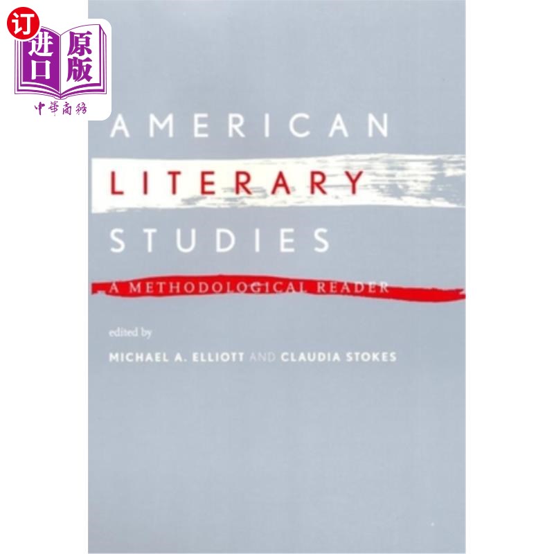 海外直订American Literary Studies: A Methodological Reader 《美国文学研究:方法论读本