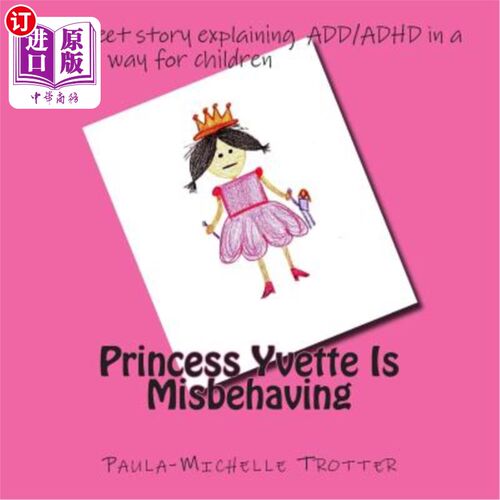 海外直订Princess Yvette Is Misbehaving 伊薇特公主行为不端