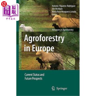 海外直订Agroforestry in Europe: Current Status and Future Prospects 欧洲农林业:现状与未来展望