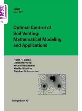 海外直订Optimal Control of Soil Venting: Mathematical Modeling and Applications 排土优化控制的数学模型及应用