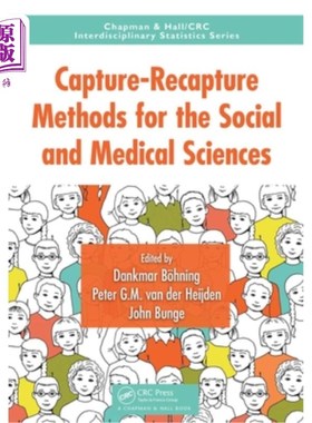 海外直订Capture-Recapture Methods for the Social and Medical Sciences 社会和医学科学的捕获-再捕获方法
