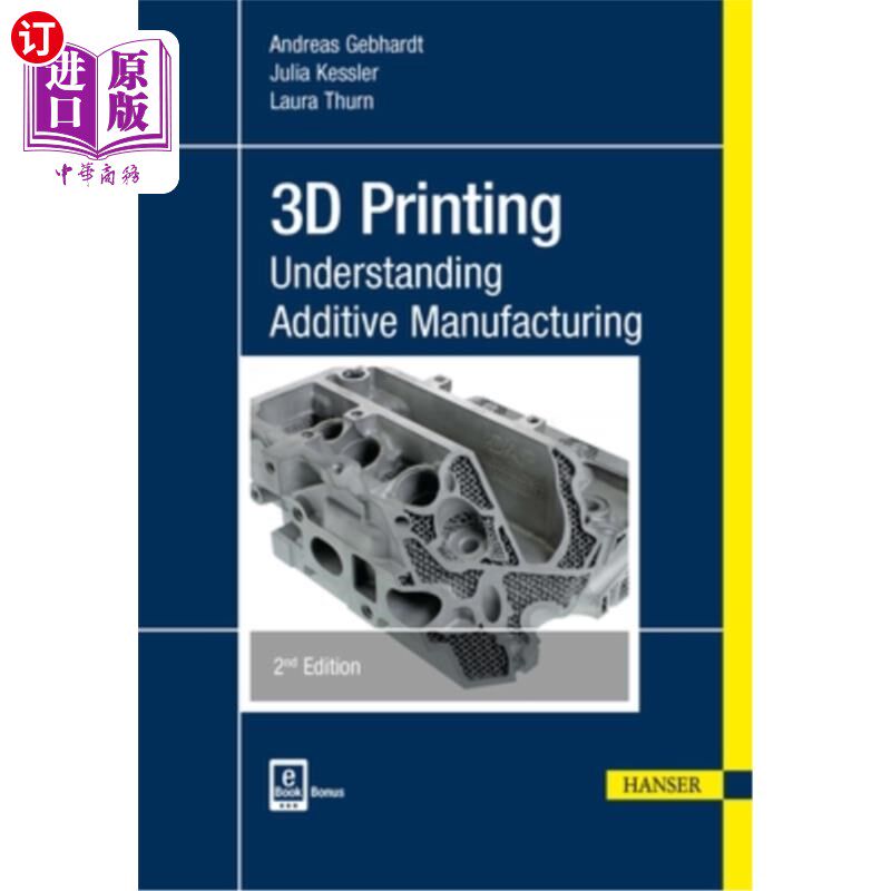 海外直订3D Printing 2e: Understanding Additive Manufacturing 3D打印：了解添加剂制造
