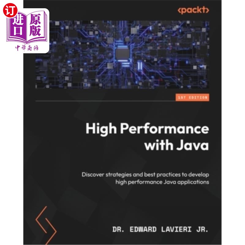 海外直订High Performance with Java: Discover strategies and best practices to develop hi 使用Java实现高性能：了解开