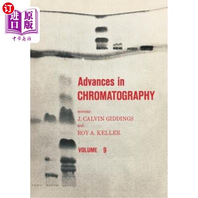 海外直订Advances in Chromatography, Volume 9 色谱研究进展，第9卷