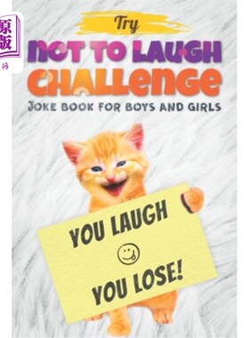 海外直订Try Not to Laugh Challenge - Joke Book For Boys And Girls: (Fun Gifts and Stocki 试着不笑挑战——男孩和女孩