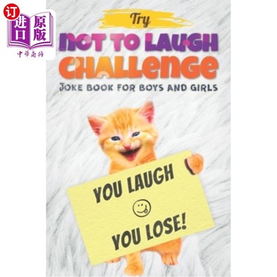 海外直订Try Not to Laugh Challenge - Joke Book For Boys And Girls: (Fun Gifts and Stocki 试着不笑挑战——男孩和女孩