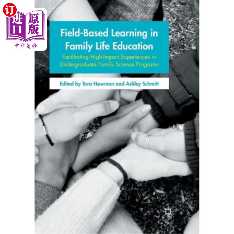 海外直订Field-Based Learning in Family Life Education: Facilitating High-Impact Experien 家庭生活教育中的实地学习:促进