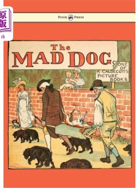 海外直订An Elegy on the Death of a Mad Dog - Illustrated by Randolph Caldecott 疯狗之死的挽歌-插图由伦道夫·凯迪克特