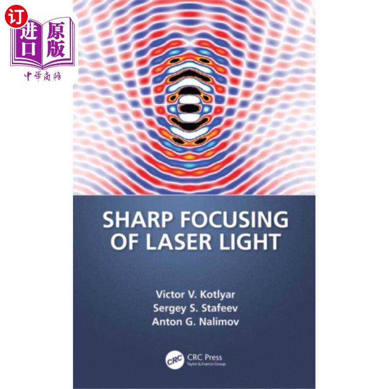 海外直订Sharp Focusing of Laser Light激光的锐利聚焦