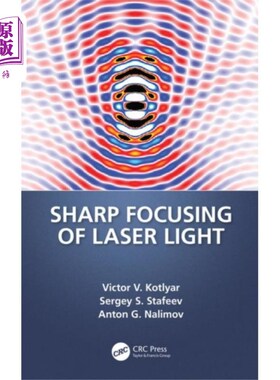 海外直订Sharp Focusing of Laser Light 激光的锐利聚焦