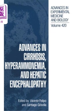 海外直订医药图书Advances in Cirrhosis, Hyperammonemia, and Hepatic Encephalopathy 肝硬化、高氨血症与肝性脑病研究进