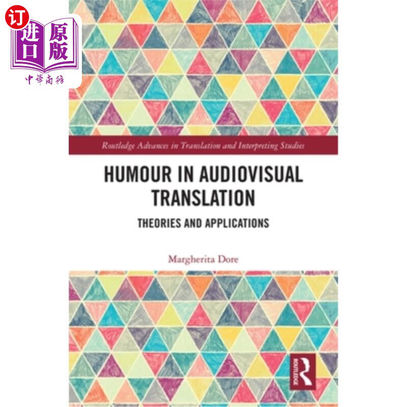 海外直订Humour in Audiovisual Translation: Theories and Applications 视听翻译中的幽默:理论与应用