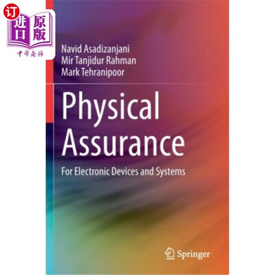 海外直订Physical Assurance: For Electronic Devices and Systems 物理保证：用于电子设备和系统