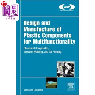 for 设计和制造 Manufacture 多功能塑料部件 Structural Multifunctionality Components Plastic and 海外直订Design
