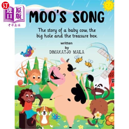 海外直订Moo's Song: The story of a baby cow, the big hole and the treasure box. 哞哞之歌:关于奶牛宝宝、大洞和宝箱的