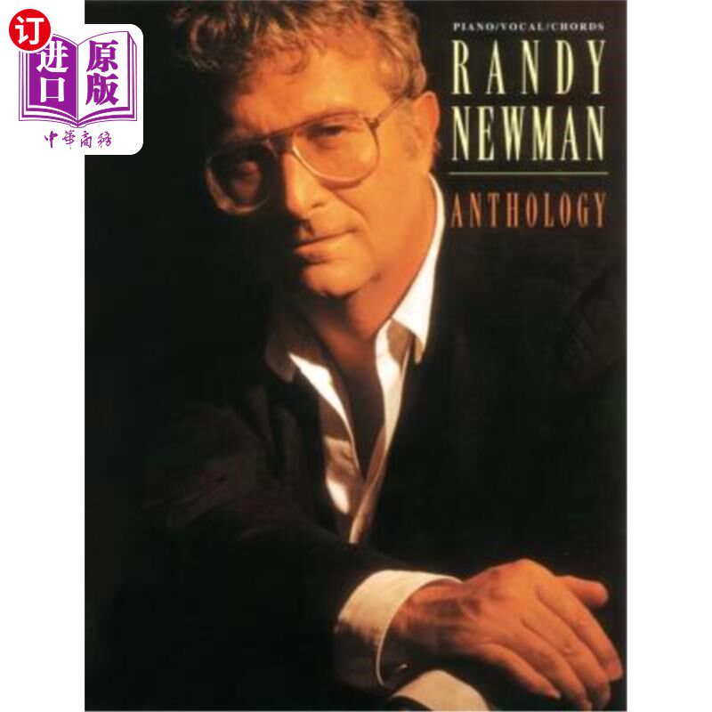 海外直订Randy Newman -- Anthology: Piano/Vocal 兰迪&middot;纽曼&mdash;&mdash;选集:钢琴/声乐