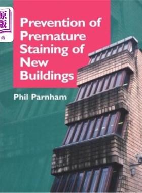海外直订Prevention of Premature Staining in New Buildings 新建筑早期污染的预防