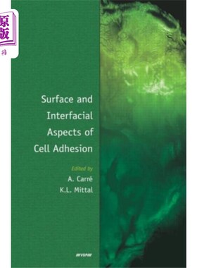 海外直订Surface and Interfacial Aspects of Cell Adhesion 细胞粘附的表面和界面方面