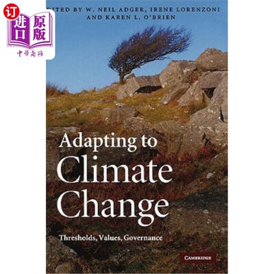 海外直订Adapting to Climate Change: Thresholds, Values, Governance 适应气候变化:门槛、价值、治理