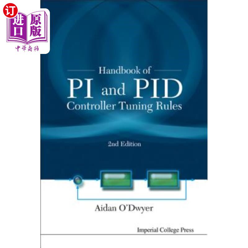 海外直订Handbook of Pi and Pid Controller Tuning Rules (2nd Edition) Pi和Pid控制器整定规则手册(第二版)