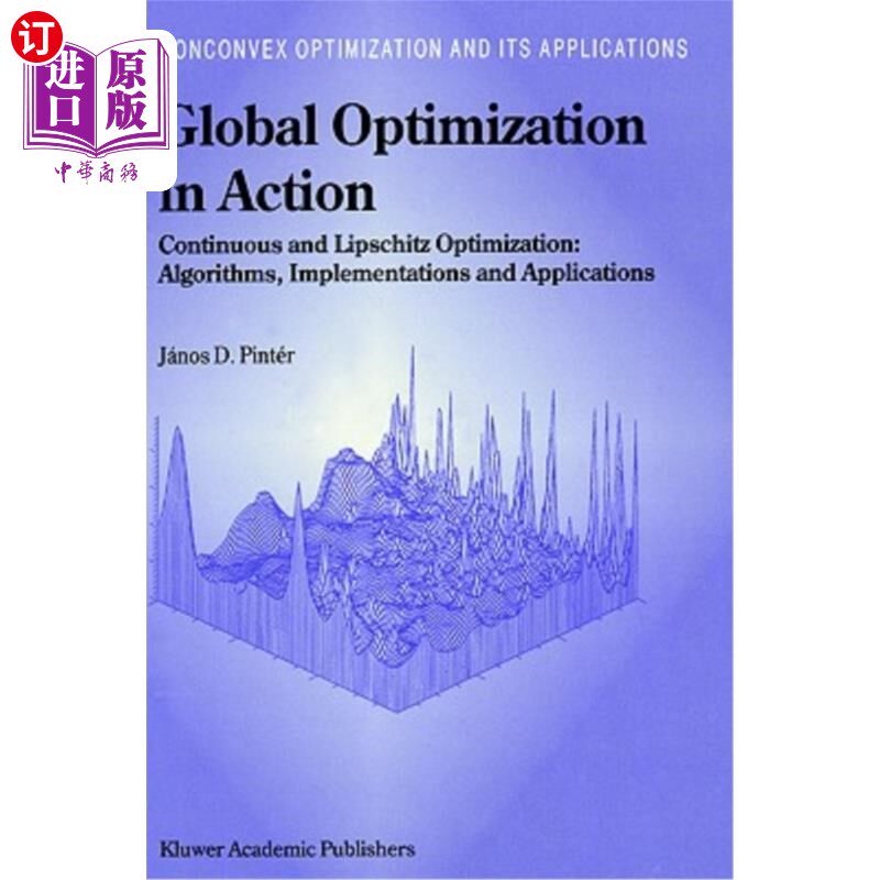 海外直订Global Optimization in Action: Continuous and Lipschitz Optimization: Algorithms 行动中的全局优化：连续优化和L