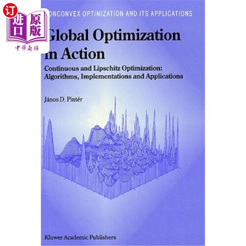 海外直订Global Optimization in Action: Continuous and Lipschitz Optimization: Algorithms 行动中的全局优化：连续优化和L
