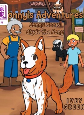海外直订Sonny's Adventures: Sonny Meets Clyde the Pony 桑尼历险记:桑尼遇见小马克莱德