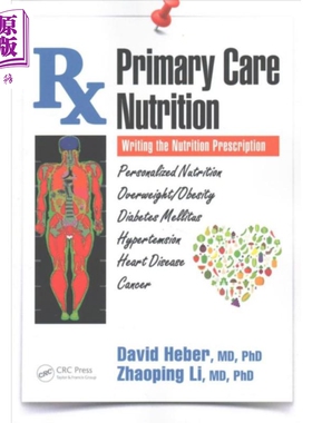 初级保健营养 Primary Care Nutrition Writing the Nutrition Prescription 英文原版 David Heber 保健实践指南【中商原版?