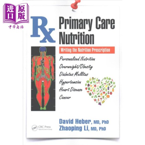 初级保健营养 Primary Care Nutrition Writing the Nutrition Prescription 英文原版 David Heber 保健实践指南【中商原版?