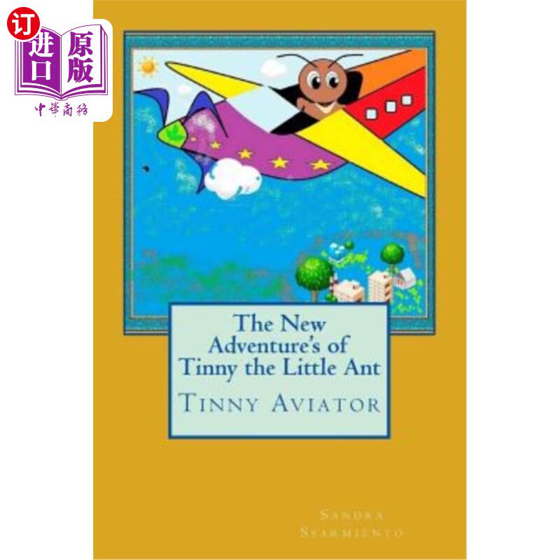 海外直订The New Adventure's of Tinny the Little Ant: Tinny Aviator 小蚂蚁Tinny的新冒险：Tinny飞行员