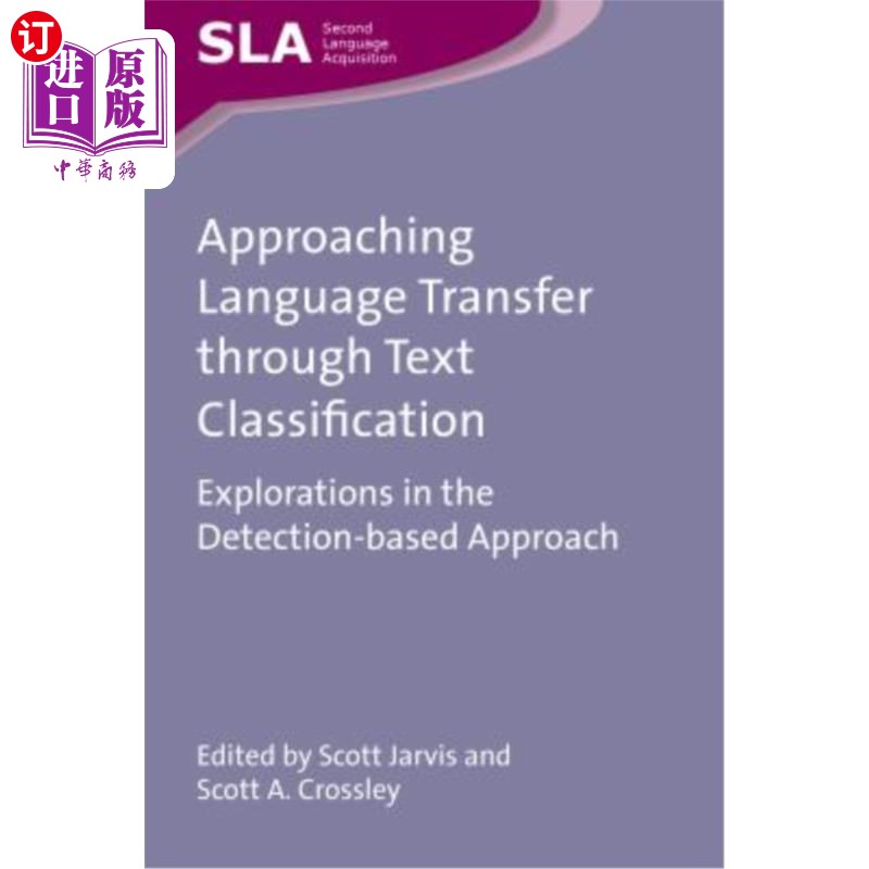 海外直订Approaching Language Transfer Through Text Classification: Explorations in the D 通过文本分类处理语言迁移: