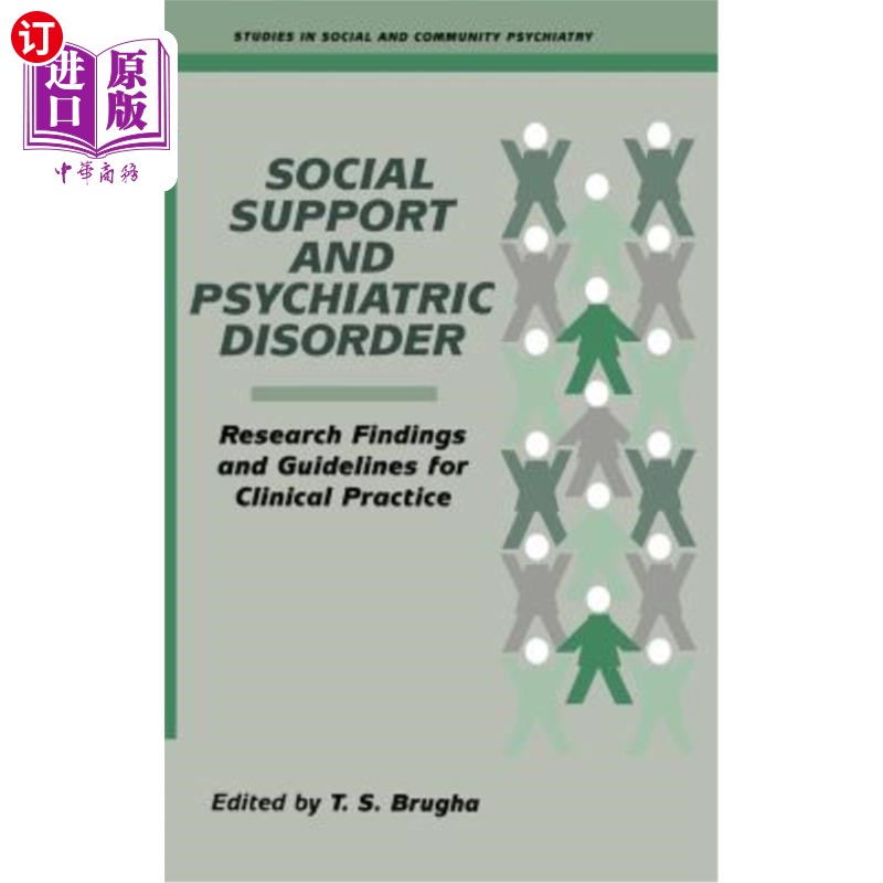 海外直订医药图书Social Support and Psychiatric Disorder: Research Findings and Guidelines for Cl 社会支持与精神障碍