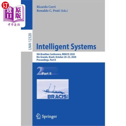海外直订Intelligent Systems: 9th Brazilian Conference, Bracis 2020, Rio Grande, Brazil,  智能系统：第九届巴西会议，