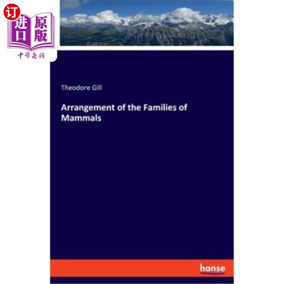 海外直订Arrangement of the Families of Mammals